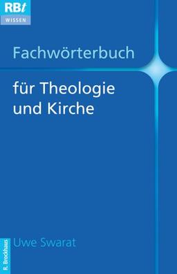 Fachwörterbuch für Theologie und Kirche.