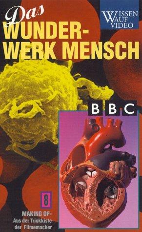 Wunderwerk Mensch, Teil 8: Making Of - Aus der Trickkiste [VHS]