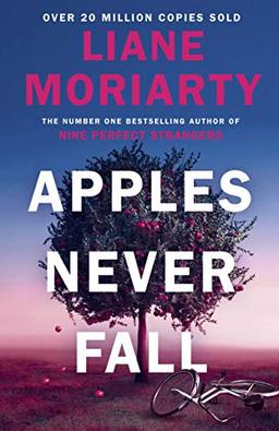 Apples Never Fall: The Sunday Times bestseller from the author of Nine Perfect Strangers and Big Little Lies