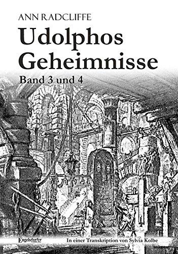 Udolphos Geheimnisse - Band 3 und 4: In einer Transkription von Sylvia Kolbe