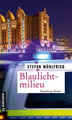 Blaulichtmilieu: Hamburg-Krimi (Kriminalkommissarin Marie Schwartz und Sanitäter Tim Roth)