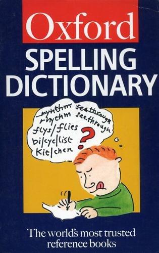 Oxford Spelling Dictionary (Oxford Paperback Reference)