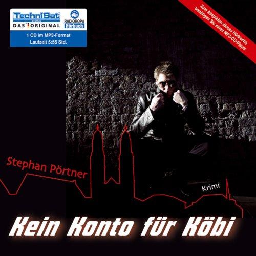 Kein Konto für Köbi (1 MP3 CD)