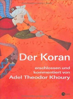 Der Koran: Erschlossen und kommentiert