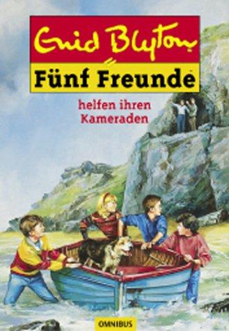 Fünf Freunde 09. Fünf Freunde helfen ihren Kameraden.