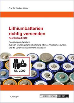 Lithium-Batterien richtig versenden: Rechtsstand 2019