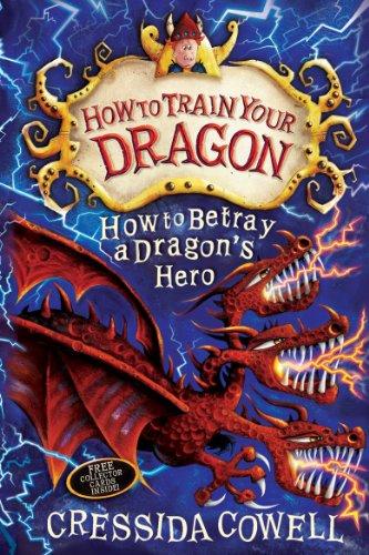 How to Train Your Dragon: The World of Dragons: How to Betray a Dragon's Hero