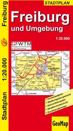 GeoMap Stadtpläne, Freiburg und Umgebung: Innenstadtplan, Stadtumgebungskarte, Nahverkehrsplan, Straßenverteichnis, Rundwanderwege