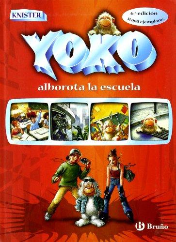 Yoko alborota la escuela (Castellano - A Partir De 10 Años - Personajes Y Series - Yoko, Band 2)