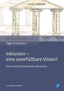 Inklusion - eine unerfüllbare Vision?: Eine kritische Bestandsaufnahme