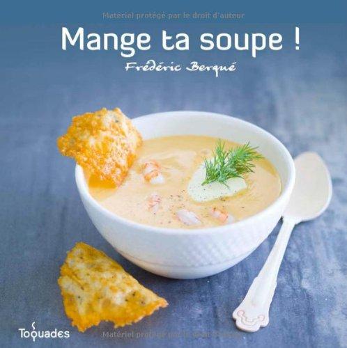 Mange ta soupe !