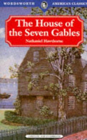 House of the Seven Gables (Wordsworth American Classics)