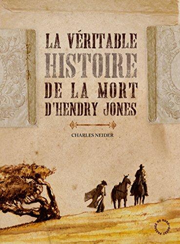 La véritable histoire de la mort d'Hendry Jones