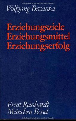 Gesammelte Werke. 10 Bände auf CD-ROM: Gesammelte Schriften V. Erziehungsziele, Erziehungsmittel, Erziehungserfolg. Beiträge zu einem System der Erziehungswissenschaft: BD 5