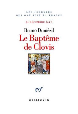 Le baptême de Clovis : 24 décembre 505 ?