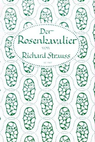 Der Rosenkavalier: Komoedie für Musik in drei Aufzuegen