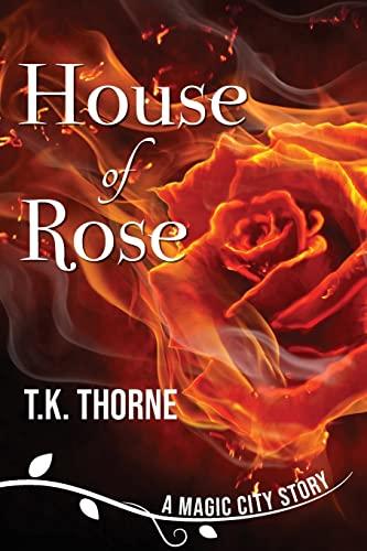 House of Rose (Magic City, Band 1)