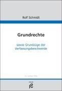 Grundrechte. sowie Grundzüge der Verfassungsbeschwerde