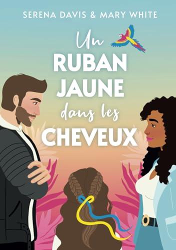 Un ruban jaune dans les cheveux