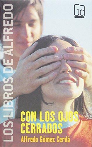 Con los ojos cerrados (Los libros de…)