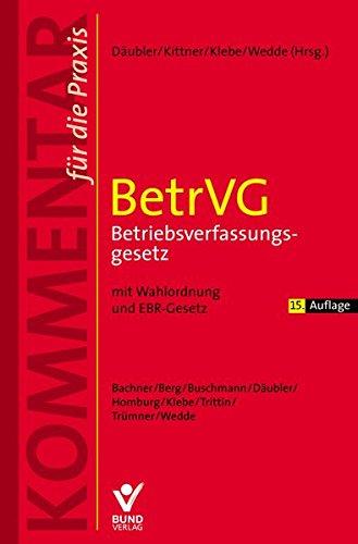 BetrVG - Betriebsverfassungsgesetz (Kommentar für die Praxis) (Kommentar f&#252;r die Praxis)