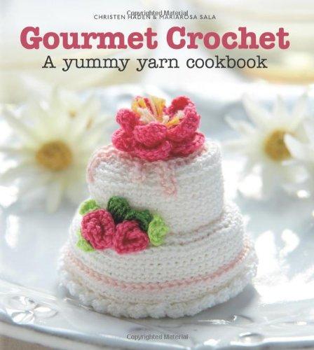 Gourmet Crochet