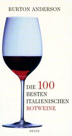 Die 100 besten italienischen Rotweine