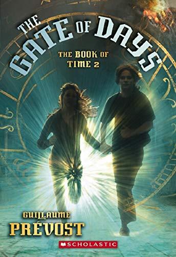 The Gate of Days (The Book of Time, Band 2)