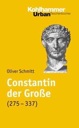 Constantin der Große (275-337) (Urban-Taschenbuecher)