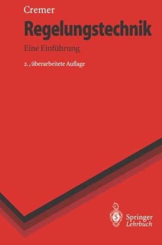 Regelungstechnik: Eine Einführung (Springer-Lehrbuch) (German Edition)