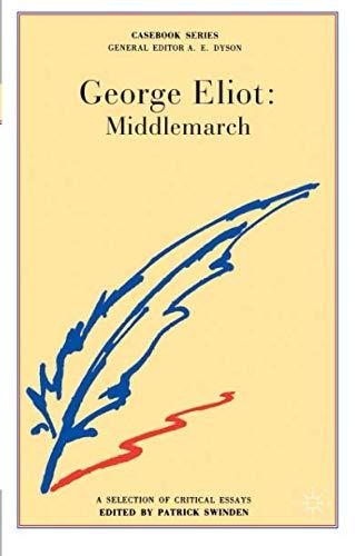 George Eliot: Middlemarch (Casebooks Series)