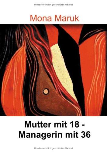 Mutter mit 18 - Managerin mit 36