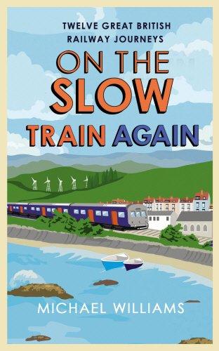 On the Slow Train Again (Slow Train 2)