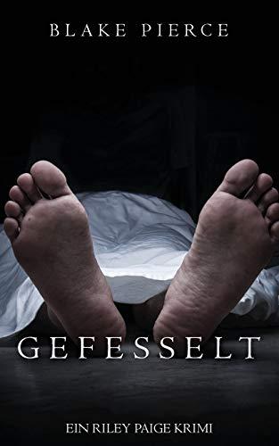 Gefesselt (ein Riley Paige Krimi - Band #2)