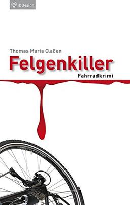 Felgenkiller: Fahrradkrimi (Manni Hanraths)