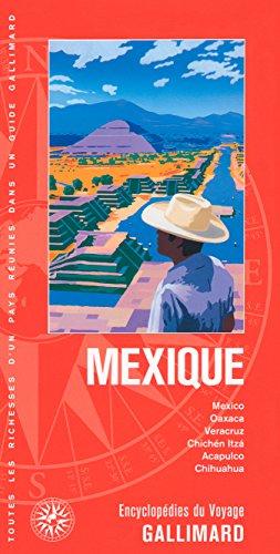 Mexique : Mexico, Oaxaca, Veracruz, Chichen Itza, Acapulco, Chihuahua