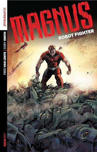 Magnus: Robot Fighter Volume 1: Flesh and Steel (MAGNUS ROBOT FIGHTER TP (DF))