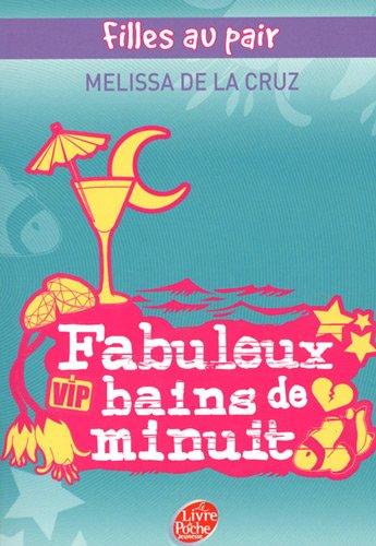 Filles au pair. Vol. 2. Fabuleux bains de minuit