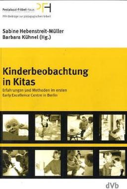 Kinderbeobachtung in Kitas: Erfahrungen und Methoden im ersten Early Excellence Centre in Berlin