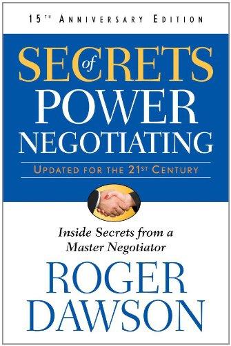 Secrets of Power Negotiating: Inside Secrets from a Master Negotiator