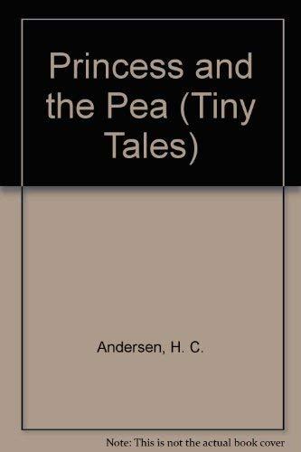 Princess and the Pea (Tiny Tales S.)