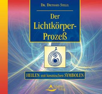 Der Lichtkörper-Prozeß