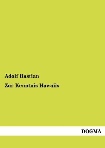 Zur Kenntnis Hawaiis: Nachträge und Ergänzungen zu den Inselgruppen in Ozeanien