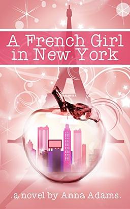 A French Girl in New York (The French Girl Series)