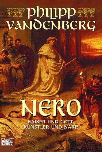 Nero: Kaiser und Gott, Künstler und Narr