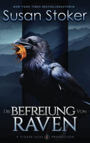 Die Befreiung von Raven (Die Mountain Mercenaries, Band 7)