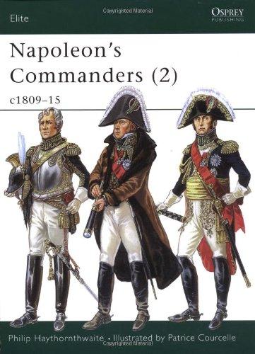 Napoleon's Commanders (2): c.1809-15: Vol 2 (Elite)