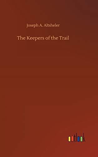 The Keepers of the Trail