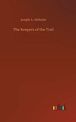 The Keepers of the Trail