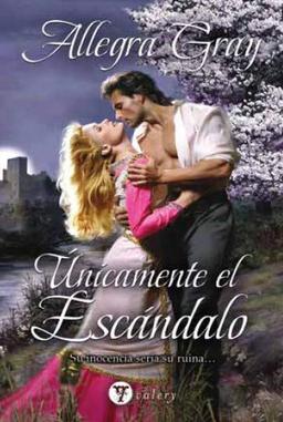 UNICAMENTE EL ESCANDALO (Valery - Romantica)